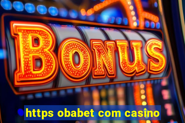 https obabet com casino